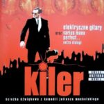 Muzyka z filmu Kiler: najlepsze utwory i artyści kultowej ścieżki dźwiękowej